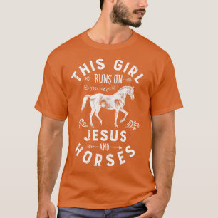 Dit meisje loopt op Jezus en paarden. T-shirt
