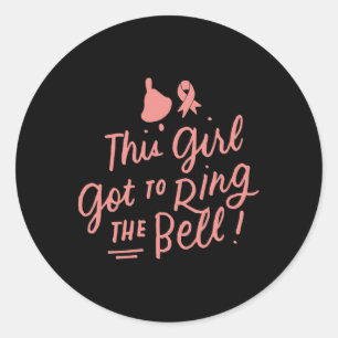 Dit meisje moet de bell Chemo Afstudeerder Breast  Ronde Sticker