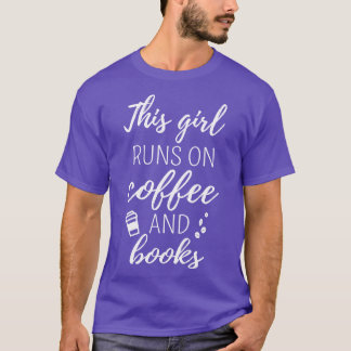 Dit meisje rent op koffie en boeken I T-shirt