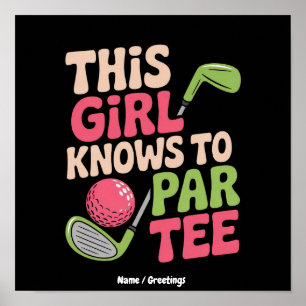 Dit Meisje Weet Hoe Te Par Grappig Golf Spelen Cad Poster