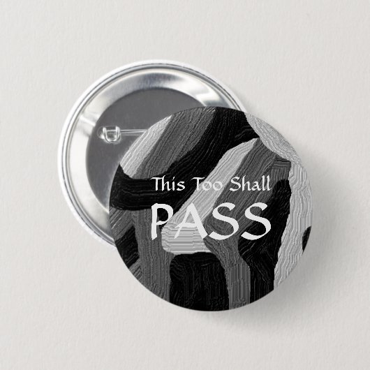 "Dit ook zal passeren" badge Ronde Button 5,7 Cm (Voorkant /achterkant)