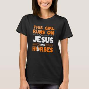 Dit paard Dit meisje loopt op Jezus en paarden Chr T-shirt