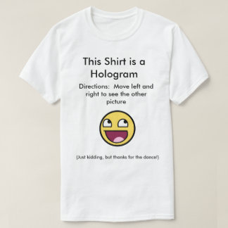Dit shirt is een hologram