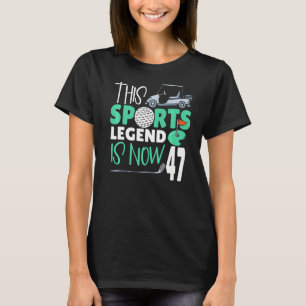 Dit sportleggende is nu 47 Golfspel 47th Birthd T-shirt