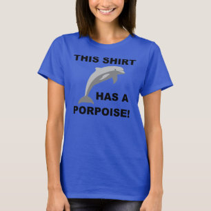 Dit T-shirt Heeft Een Bruinvis Functie T-Shirt Tee