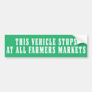 Dit voertuig stopt op alle boerenmarkten bumpersticker