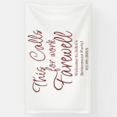 Dit vraagt om werk afscheidspensioen op maat spandoek (Verticaal)