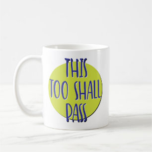 Dit Zal Ook Voorbij Komen Herstelmotto Mok