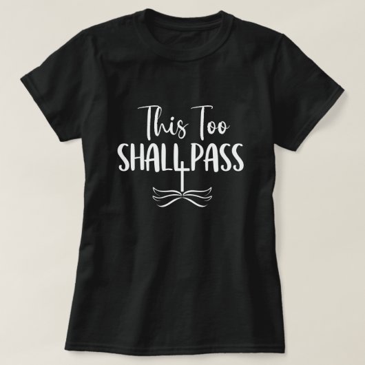 Dit Zal Ook Voorbijgaan T-shirt (Design voorkant)