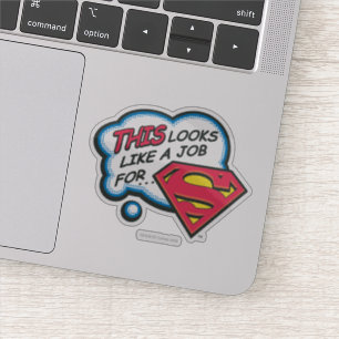Dit ziet eruit als een baan voor Superman Sticker