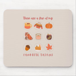 Dit zijn een paar van mijn favoriete dingen muismat