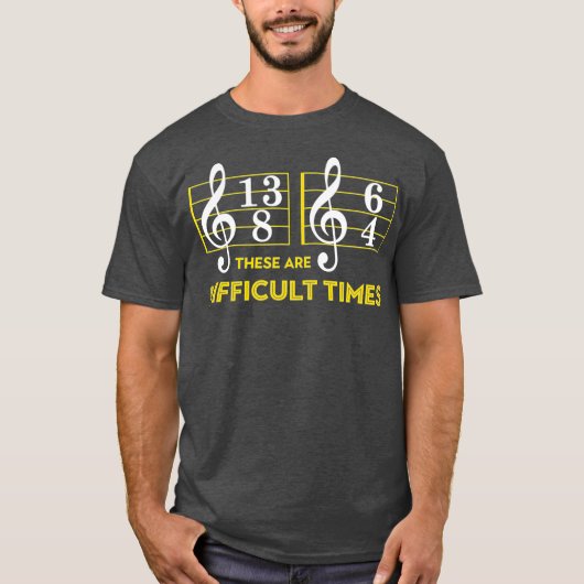 Dit zijn moeilijke TimesMusic Lover-cadeautjes T-shirt (Voorkant)