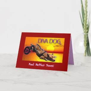 DIVA DOG "Sentez-vous mieux bientôt !" Carte de vœ