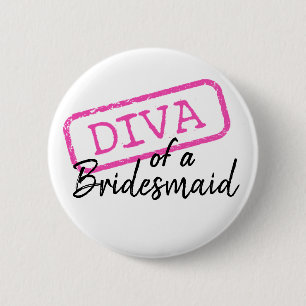 "DIVA of a Bridesmaid" Ronde Button 5,7 Cm