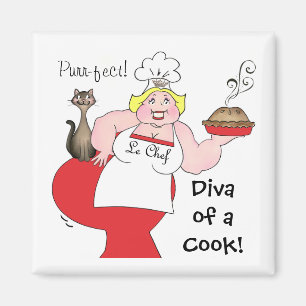 "Diva of a Cook !" Magnets amoureux des grandes fi