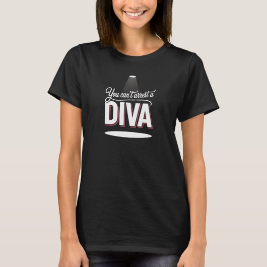Diva Spotlight Grappige Statement Tee T-shirt (Voorkant)