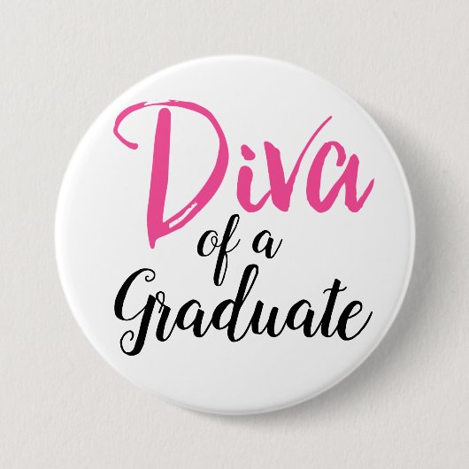Diva van een Afstuderen! Ronde Button 7,6 Cm (Voorkant)