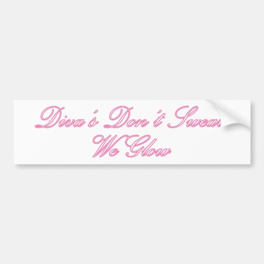 Diva's Don't Sweat Bumpersticker (Voorkant)