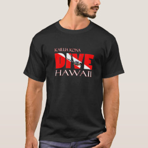 Dive Kailua Kona Hawaii Scuba Diving Snorkeling T-shirt