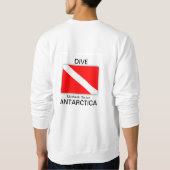 Dive McMurdo Station, Antarctica Sweatshirt (Dos)