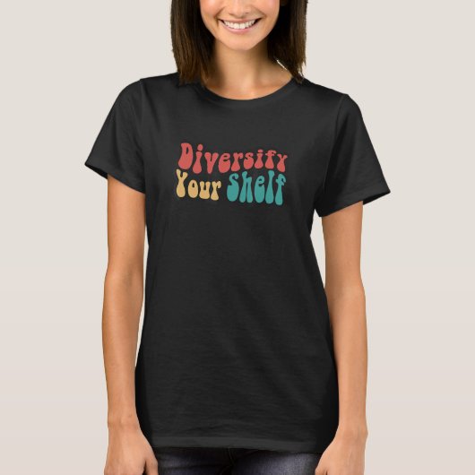 Diversify Your Shelf Reading Literacy Reader Write T-shirt (Voorkant)