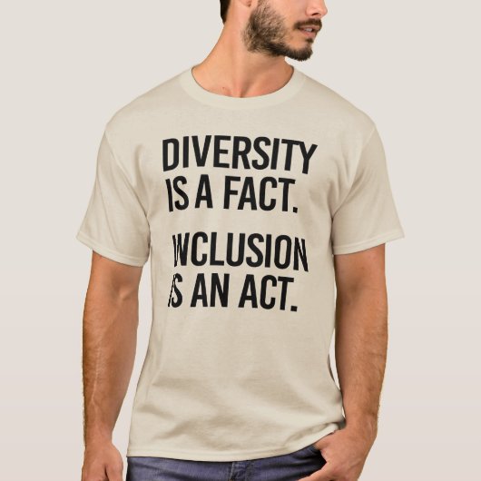 Diversiteit is een feit Inclusie is een daad T-shirt (Voorkant)