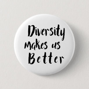 "Diversiteit maakt ons beter" Zwarte Typografie Ronde Button 5,7 Cm