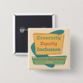 Diversity Equity Inclusion; American Values 1964 Y Vierkante Button 5,1 Cm (Voorkant /achterkant)