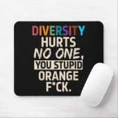 Diversity Hurts You Stud Orange Fck Funny Slogan  Muismat (Met muis)