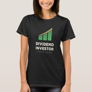 Dividend Inkomensbeursinkomen voor beleggers T-shirt