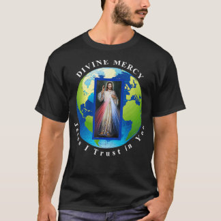 Divine Mercy World Jesus I's Vertrouw op jou T-shirt