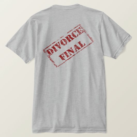 Divorce Final Stamp T-shirt (Design achterkant)