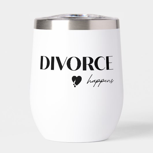 Divorce Happens Tumbler (Avant)