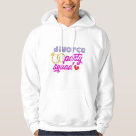 Divorce Party Squad Hoodie