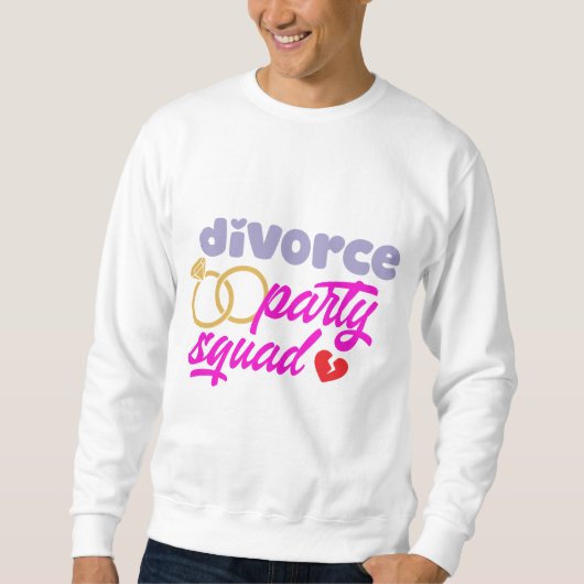 Divorce Party Squad  Trui (Voorkant)
