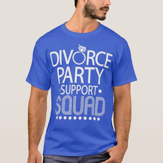 Divorce Party Support Squad Fun Newly Divorced T-shirt (Voorkant)