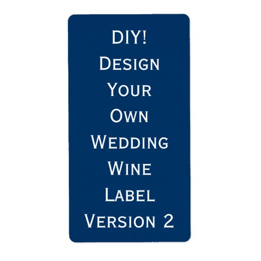 DIY Bruiloft Wijn Label Ontwerp Uw Eigen V2 (Voorkant)