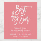 (DIY-kleur) Beste dag ooit dank u huwelijksgunst Wijn Etiket (Enkel label)