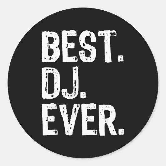 Dj Ever Funny Gift Christmas Ronde Sticker (Voorkant)