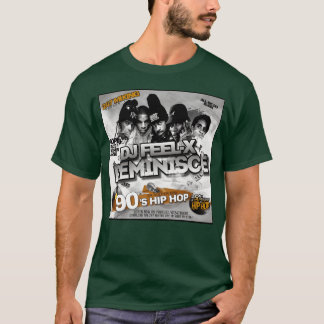 Dj Feel X Reminisce 90s Klassieke Hip Hop Dj Mi T-shirt