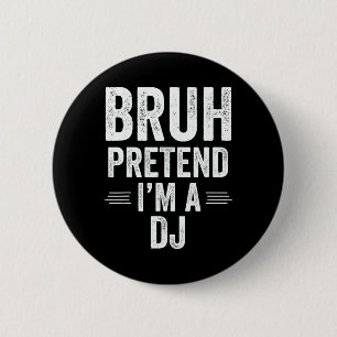 Dj kostuum Halloween Bruh doen alsof ik een DJ gra Ronde Button 5,7 Cm