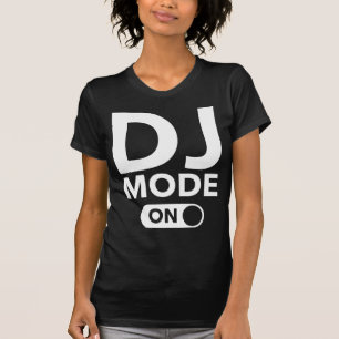 DJ-modus ingeschakeld T-shirt