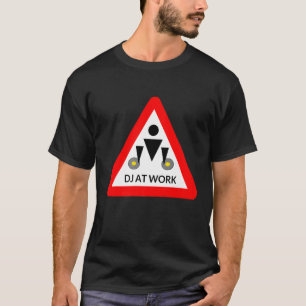 DJ op het werk T-shirt