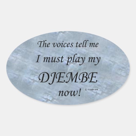 Djembe Voices dit qu'il faut jouer à Oval Sticker (Devant)