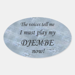 Djembe Voices zegt dat Ovale Sticker moet spelen