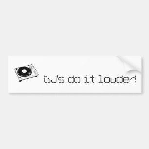 DJ's doen het luider! - Gepersonaliseerd Bumpersticker