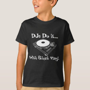 DJs doen het... met zwarte vinyl. T-shirt