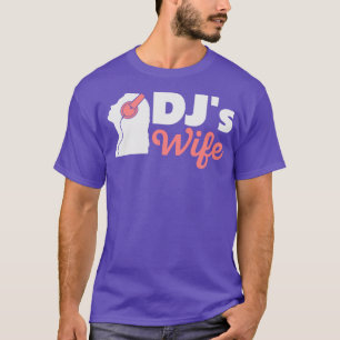 Djs Wife Disc Jockey Vriendin Muziek Hoofdtelefoon T-shirt
