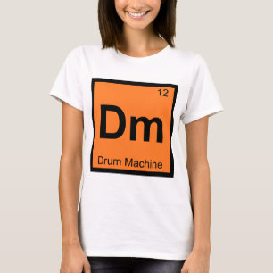 Dm - Drum Machine Scheikunde Periodiek Systeem Sym T-shirt