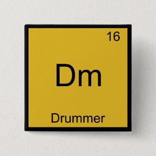 Dm - Drummer Funny Chemistry Element Symbol T-shir Vierkante Button 5,1 Cm